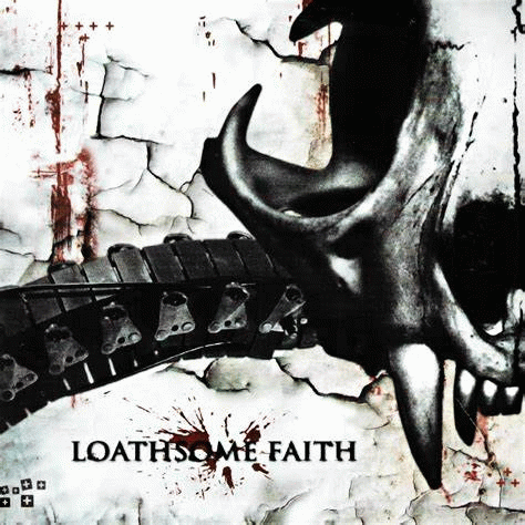Loathsome Faith : Evil Machine Loathsome Faith : Evil Machine